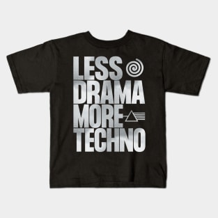 Less Drama More Techno Kids T-Shirt